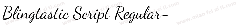 Blingtastic Script Regular字体转换